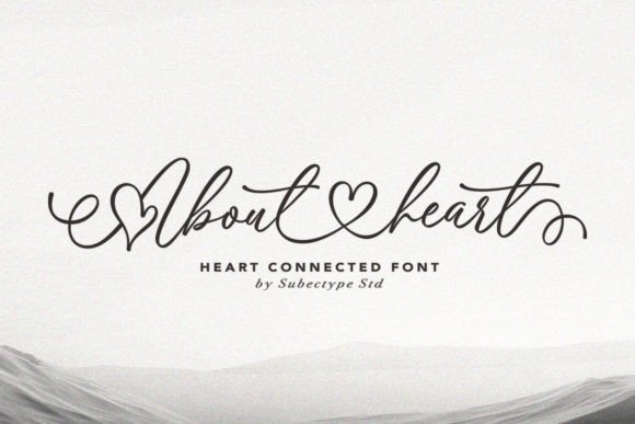 About Heart: A Chic Calligraphy Font with a Love Touch