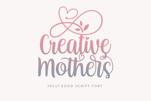 Creative Mothers: A Timeless Script Font for Every Project