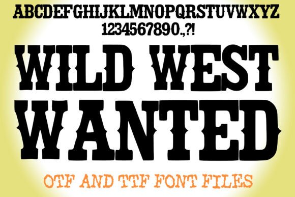 The Wild West Wanted Font: A Bold Statement for Modern Design